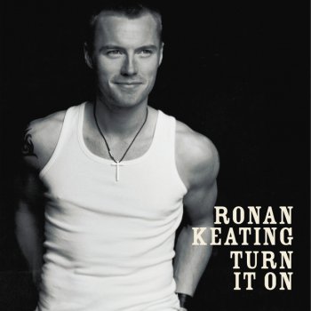 Ronan Keating This Is Your Song (2003 Version)