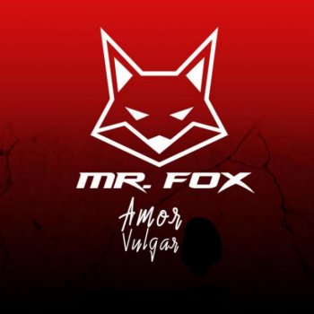 Mr. Fox Amor Vulgar