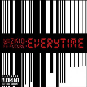 WizKid feat. FUTURE Everytime