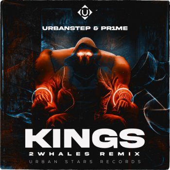 Urbanstep feat. PR1ME & 2Whales KINGS - 2Whales Remix