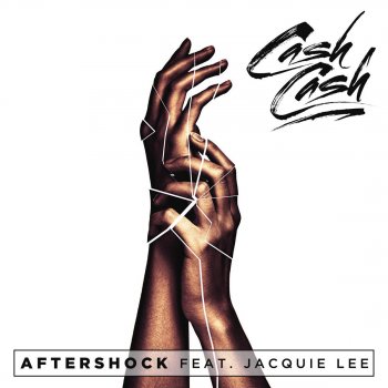 Cash Cash feat. Jacquie Lee Aftershock (feat. Jacquie Lee)