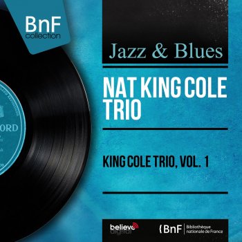 The Nat "King" Cole Trio Sweet Lorraine