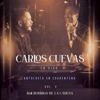 Carlos Cuevas Tres Palabras (feat. Rodrigo de la Cadena) [En Vivo]