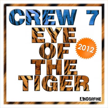 Crew 7 Eye of the Tiger 2012 (Gordon & Doyle Remix)
