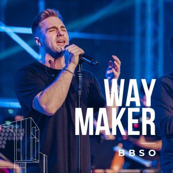 BBSO Way Maker (Live)