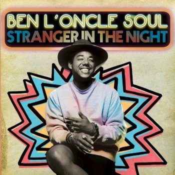 Ben l'Oncle Soul Strangers In The Night