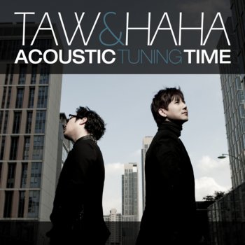 하하 (Haha) & Taw Acoustic Tuning Time