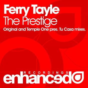 Ferry Tayle The Prestige (Temple One pres. Tu Casa Remix)