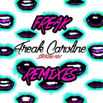 Sterling Fox Freak Caroline - Almond and Samme Remix