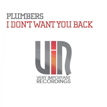 Plumbers I Don't Want You Back - Hot Radio