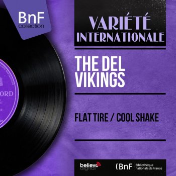 The Del-Vikings feat. Carl Stevens & His Orchestra Flat Tire