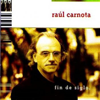Raúl Carnota Fin de Siglo