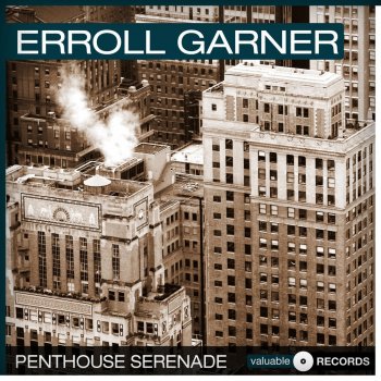 Erroll Garner Embraceable You (Remastered)