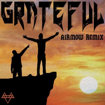 Neffex feat. Airmow Grateful (Airmow Remix)