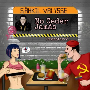 Sähkil Valysse No Ceder Jamás - Remastered