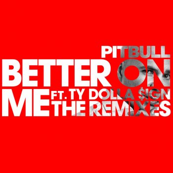 Pitbull feat. Ty Dolla $ign & Wideboys Better On Me - Wideboys Screwface VIP Mix