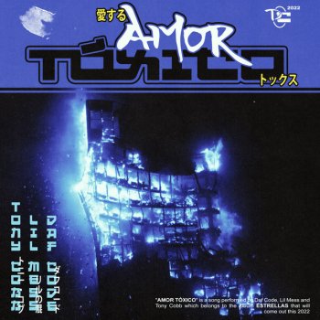 Daf Code feat. Lil Mess & Tony Cobb Amor Tóxico