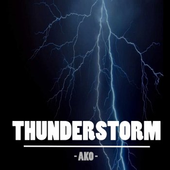 AKO Thunderstorm - Original Mix