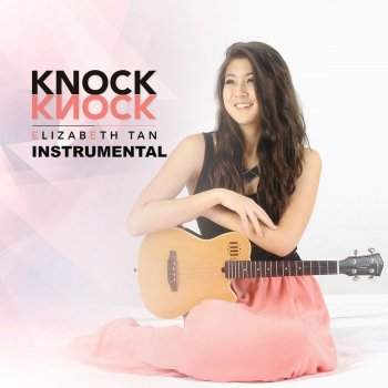 Elizabeth Tan Knock Knock (Instrumental)
