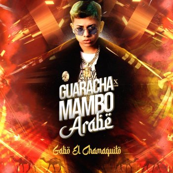 Gabo El Chamaquito Guaracha Mambo Arabe