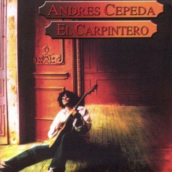 Andrés Cepeda El Carpintero del Amor
