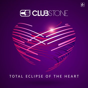 Clubstone Total Eclipse of the Heart - Original Saxo Radio Mix