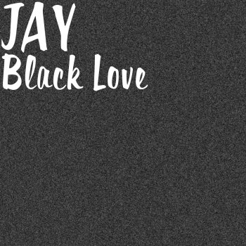 Jay Black Love