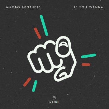 Mambo Brothers If You Wanna