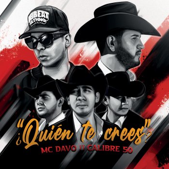 MC Davo feat. Calibre 50 ¿Quién Te Crees?