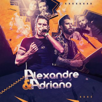 Alexandre & Adriano Atrás de um Amor