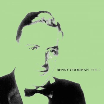 Benny Goodman Down By the Old Mill Stream