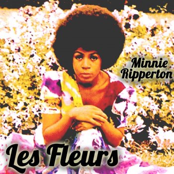 Minnie Riperton Les Fleur