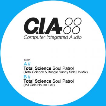 Total Science feat. MC Conrad Soul Patrol - Total Science & Bungle Sunny Side Up Mix
