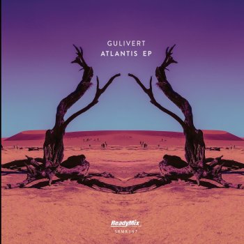 Gulivert Atlantis (The Soul Brothers Remix)