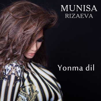 Munisa Rizaeva Yonma Dil