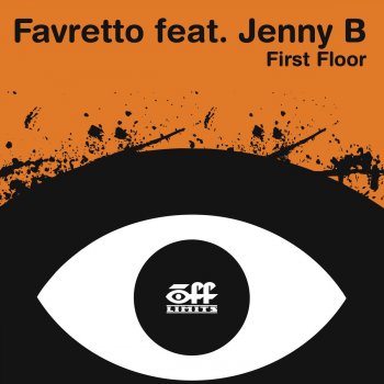 Favretto feat. Jenny B First Floor - Diego Donati vs F&A Factor Edit