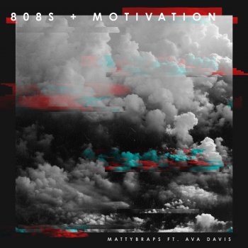 Mattybraps feat. Ava Davis 808s & Motivation