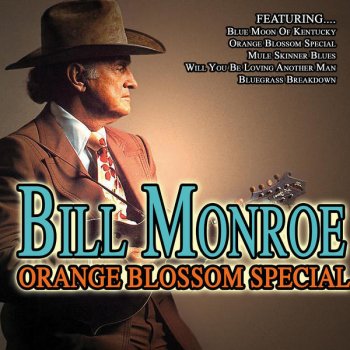 Bill Monroe Laty Hill