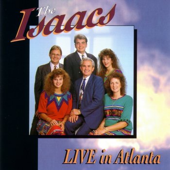 The Isaacs From the Depths of My Heart (Live)