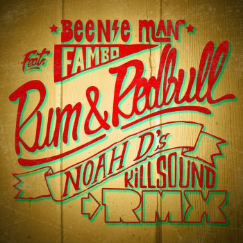 Noah D Rum & Redbull (Noah D Killsound Clean Instrumental)
