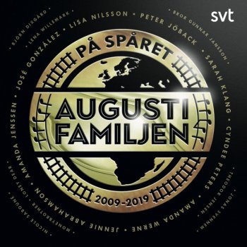 Augustifamiljen feat. Emil Svanängen Jag väntar vid min mila