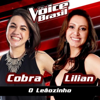 Cobra feat. Lilian O Leãozinho - The Voice Brasil 2016
