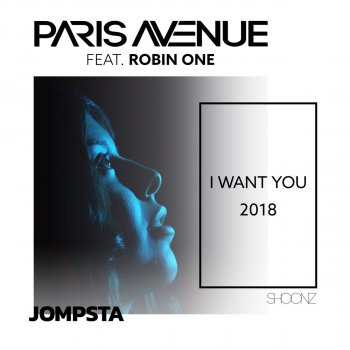 Paris Avenue feat. Robin One I Want You 2018 (Phatt Lenny Remix)