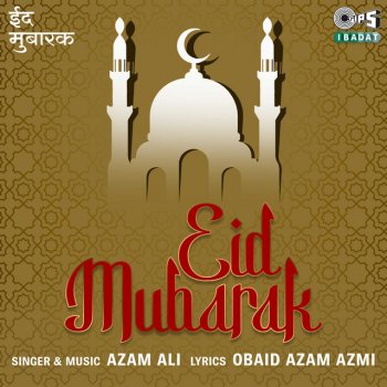 Azam Ali Eid Mubarak
