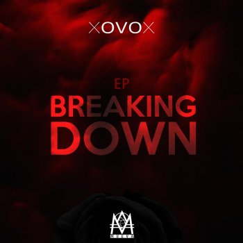 XOVOX feat. Kanashiro Breaking Down (feat. Kanashiro)