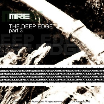 MRE The Deep Edge Part 3 - Original Mix