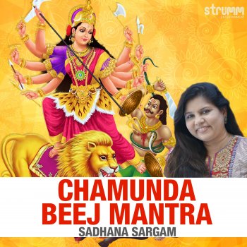 Sadhana Sargam Chamunda Beej Mantra