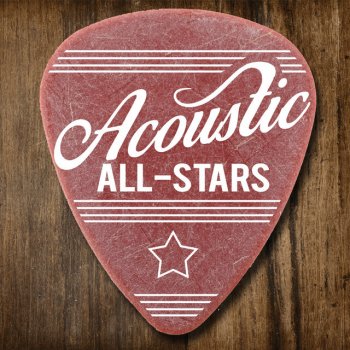 Acoustic All-Stars Look What You've Done