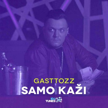 Gasttozz Samo Kazi