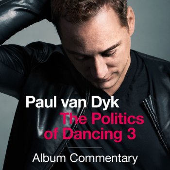 Paul van Dyk Lights Commentary